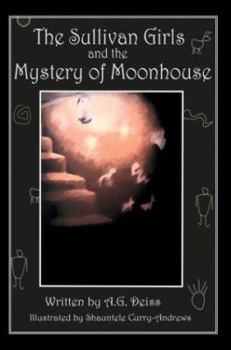 Paperback The Sullivan Girls and the Mystery of Moonhouse Book