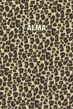 Paperback Alma: Personalized Notebook - Leopard Print (Animal Pattern). Blank College Ruled (Lined) Journal for Notes, Journaling, Dia Book