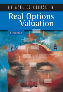 Hardcover An Applied Course in Real Options Valuation Book