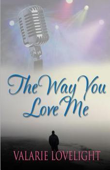 Paperback The Way You Love Me Book