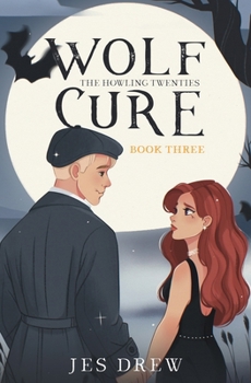Wolf Cure (Howling Twenties #3)