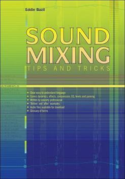 Paperback Sound Mixing: Tips and Tricks Book