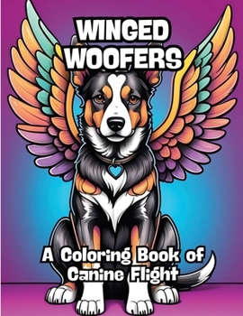 Paperback Winged Woofers: A Coloring Book of Canine Flight Book