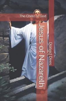 Paperback Jesus of Nazareth - The Christ of God Book