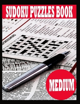 Paperback Sudoku Puzzle Book: Medium Sudoku Puzzle Book including Instructions and answer keys - Sudoku Puzzle Book for Adults Book