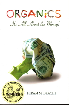 Paperback Organics: It's All about the Money! Book