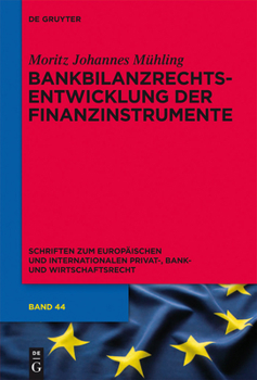 Hardcover Bankbilanzrechtsentwicklung der Finanzinstrumente [German] Book