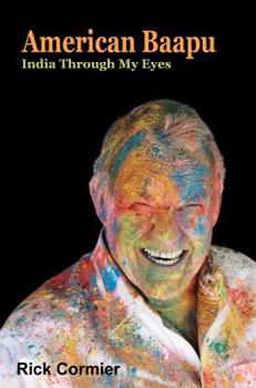 Paperback American Baapu: India Through My Eyes Book