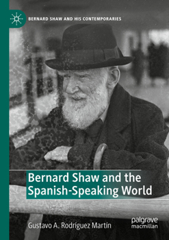 Paperback Bernard Shaw and the Spanish-Speaking World Book