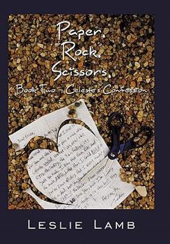 Paperback Paper. Rock. Scissors.: Book Two - Celeste's Confession Book
