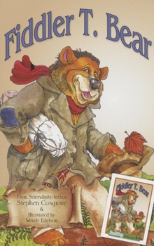 Fiddler T. Bear - Book  of the Value Tales from the Land of Barely There