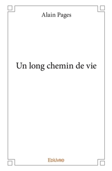 Paperback Un long chemin de vie [French] Book