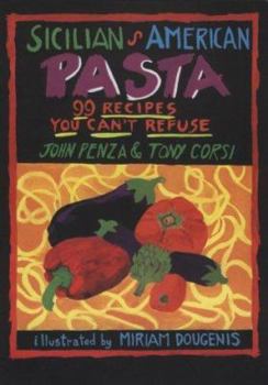 Paperback Sicilian-American Pasta: 99 Recipes You Can't Refuse Book