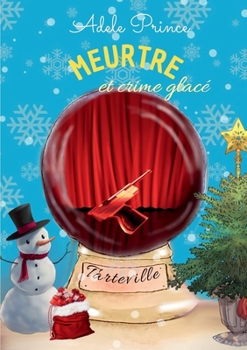 MEURTRE et crime glacé (French Edition)