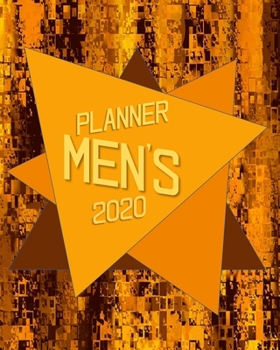 Men's 2020 Planner: Dated calendars, 4-page-per-week spread
