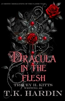 Paperback Dracula: In the Flesh: An erotic reimagining of the classic tale Book