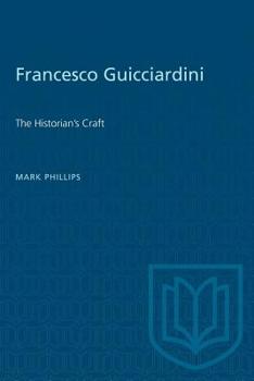 Paperback Francesco Guicciardini: The Historian's Craft Book