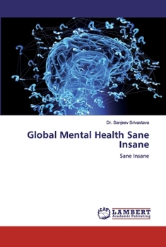 Paperback Global Mental Health Sane Insane Book