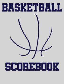 Paperback Basketball Scorebook: Basic 50 Game Basketball Scorebook - Scoring by Half Book