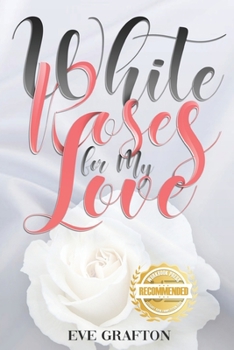 Paperback White Roses for My Love Book