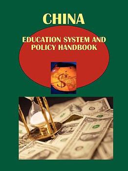 China Education System and Policy Handbook Volume 1 Strategic Information, Regulations and Contacts