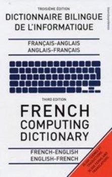 Hardcover French Computing Dictionary : French-English/English-French Book