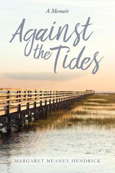 Paperback Against the Tides: A Memoir Book