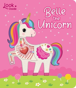 Board book Look Inside: Belle the Unicorn: Look Inside Book