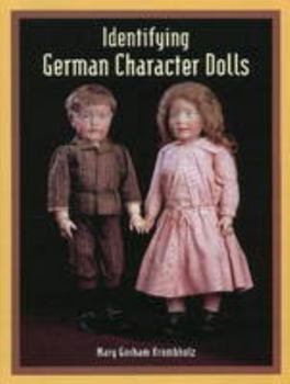 Hardcover Identifying German Character Dolls Book