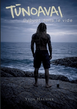 Paperback Tunoavai Debout dans le vide [French] Book
