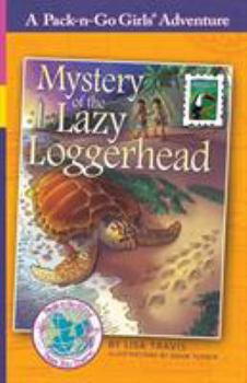 Mystery of the Lazy Loggerhead: Brazil 2 (7) - Book #2 of the Pack-n-Go Girls Adventures - Brazil