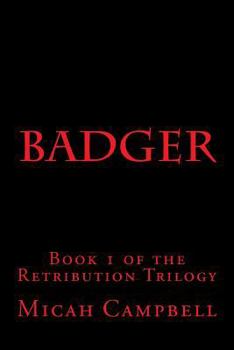 Paperback Badger: Book 1 of the Retribution Trilogy Book