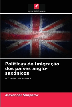 Paperback Políticas de imigração dos países anglo-saxónicos [Portuguese] Book