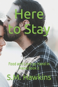 Paperback Here to Stay: Food and Love go Hand in Hand Book 2 Book