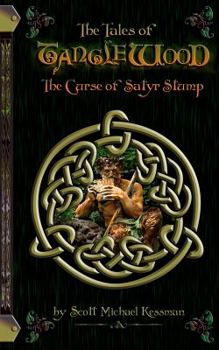 Paperback The Tales of Tanglewood: The Curse of Satyr Stump Book