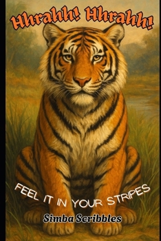 Paperback Hhrahh! Hhrahh!: Feel it in your Stripes Book
