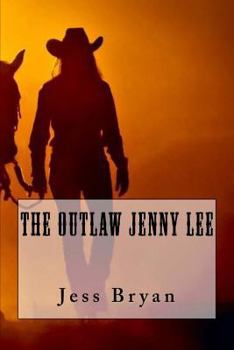 The Outlaw Jenny Lee