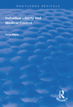 Paperback Individual Liberty and Medical Control Book