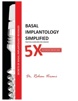 Paperback Basal Implantology Simplified: 5x YOUR IMPLANT PRACTISE Book