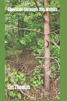 Paperback Shortcut Through the Woods Book
