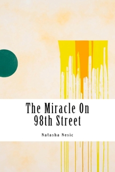 Paperback The Miracle On 98th Street Book