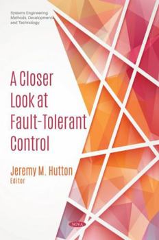 Hardcover A Closer Look at Fault-tolerant Control Book