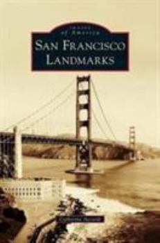 San Francisco Landmarks - Book  of the Images of America: California