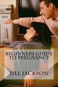 Paperback Beginners Guide to Pregnancy Book