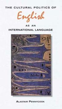 Hardcover The Cultural Politics of English as an International Language Book