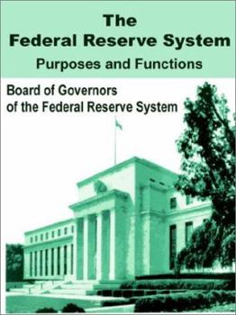 Paperback The Federal Reserve System Purposes and Functions Book