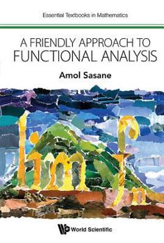 Paperback A Friendly Approach to Functional Analysis Book
