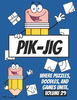 Paperback PIK-JIG Fantasia: Artistic Inspiration for the Whole Family - Enjoy Hidden Picture Drawing Adventures!: Ignite Your Creativity with Each Book