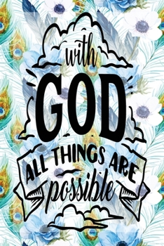 Paperback My Sermon Notes Journal: With God All Things Are Possible - 100 Days to Record, Remember, and Reflect - Scripture Notebook - Prayer Requests - Book