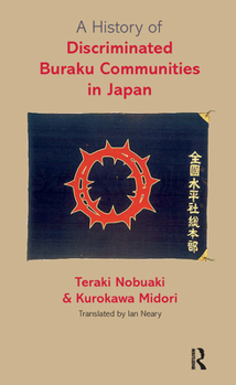 A History of Discriminated Buraku Communities in Japan
